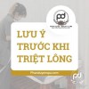 Những lưu ý sau khi triệt lông bạn tuyệt đối không được quên