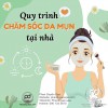 Cách chăm sóc và phòng ngừa mụn hiệu quả nhất