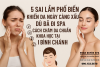 5 SAI LẦM PHỔ BIẾN KHIẾN DA NGÀY CÀNG XẤU DÙ ĐÃ ĐI SPA – CÁCH CHĂM DA CHUẨN KHOA HỌC TẠI BÌNH CHÁNH