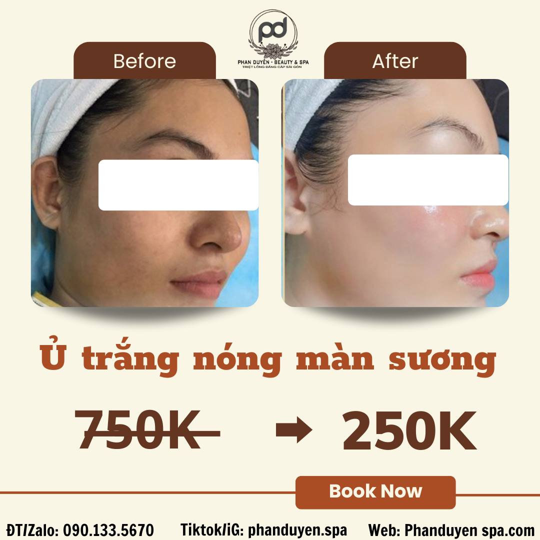 Ủ trắng nóng màn sương là gì ? dịch vụ hoàn hảo tại Phan Duyên Spa